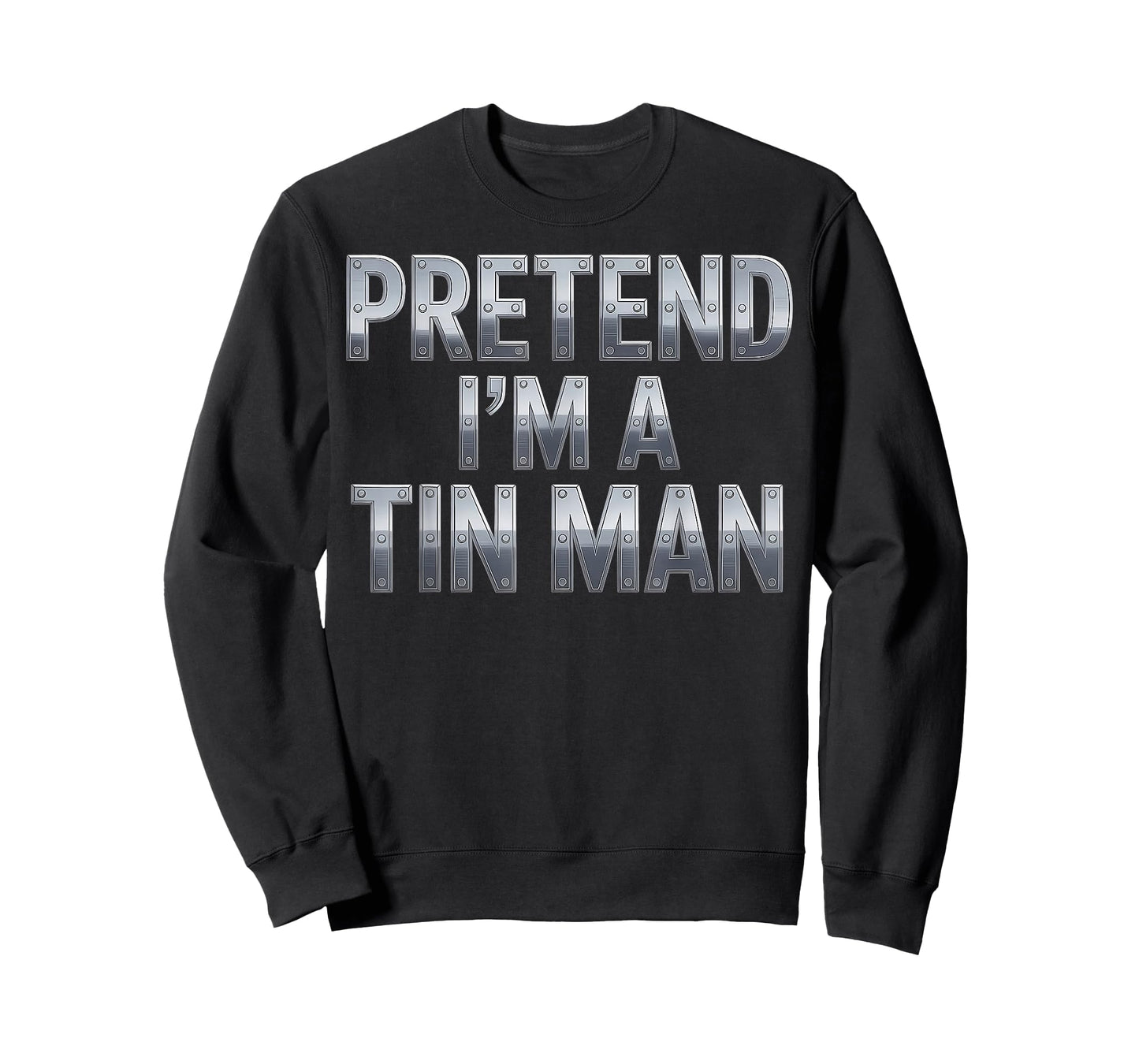 Pretend I’m a Tin Man Costume Funny Halloween Adults & Kids T-Shirt