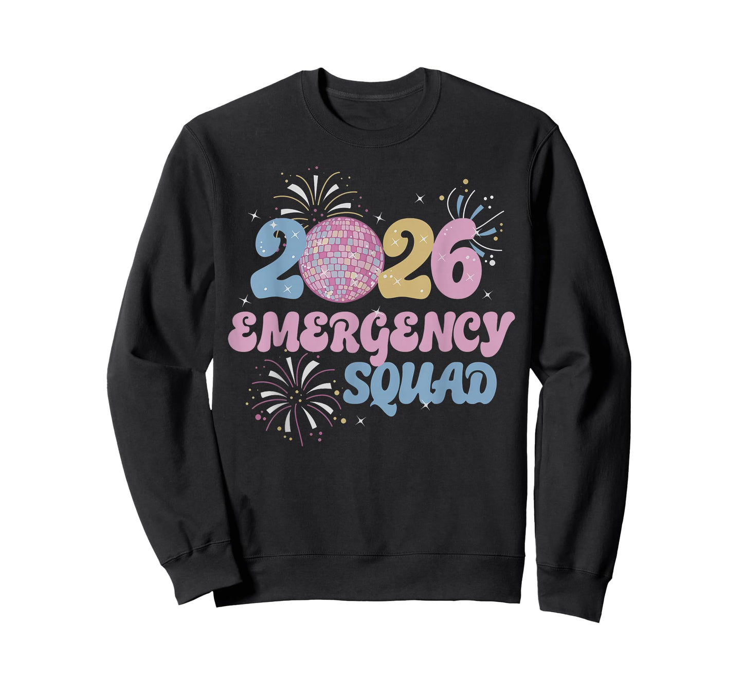 New Years 2026 Eve Emergency Squad Disco Ball Fireworks T-Shirt