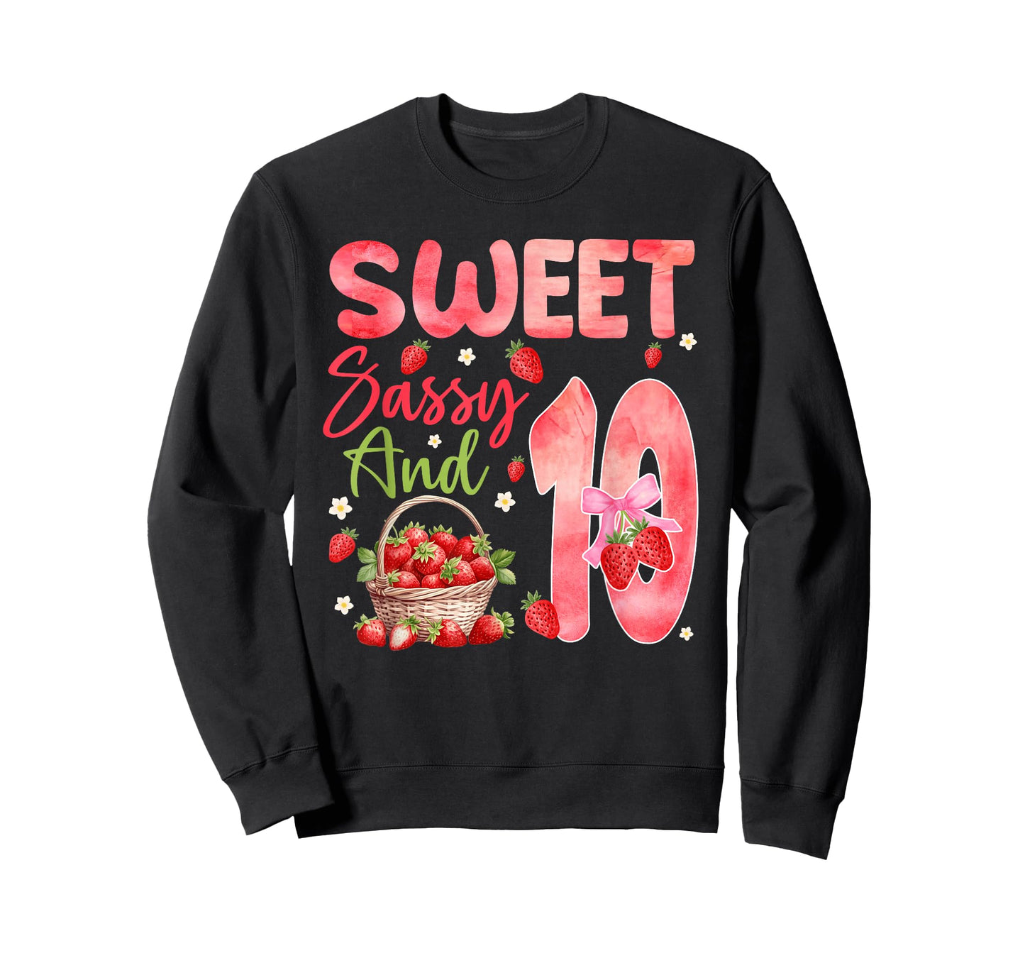 Sweet Sassy and Ten Bday 10th Strawberry Theme Party T-Shirt