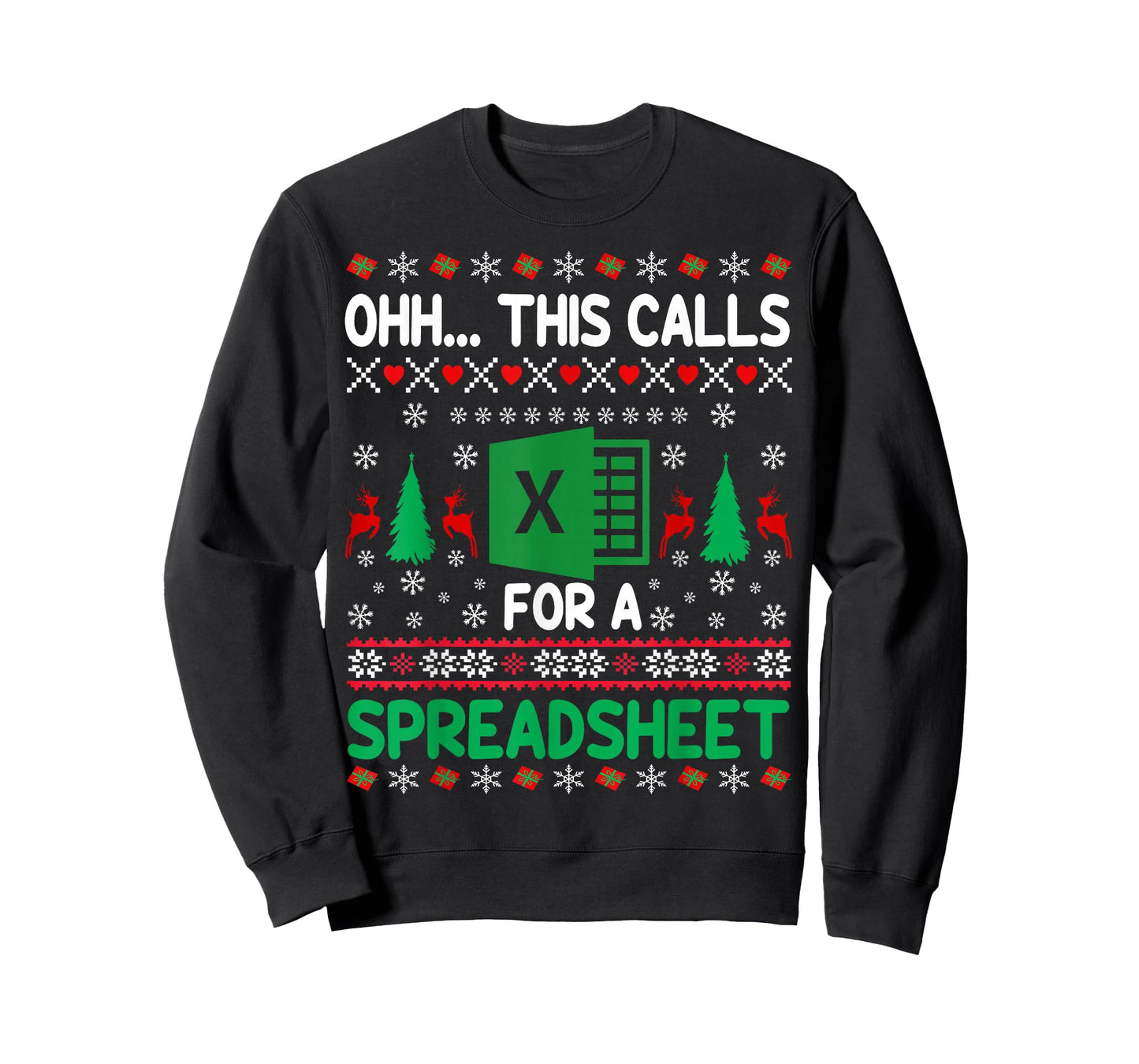 Oh This Calls for a Spreadsheet Christmas Sweater Excel Ugly T-Shirt