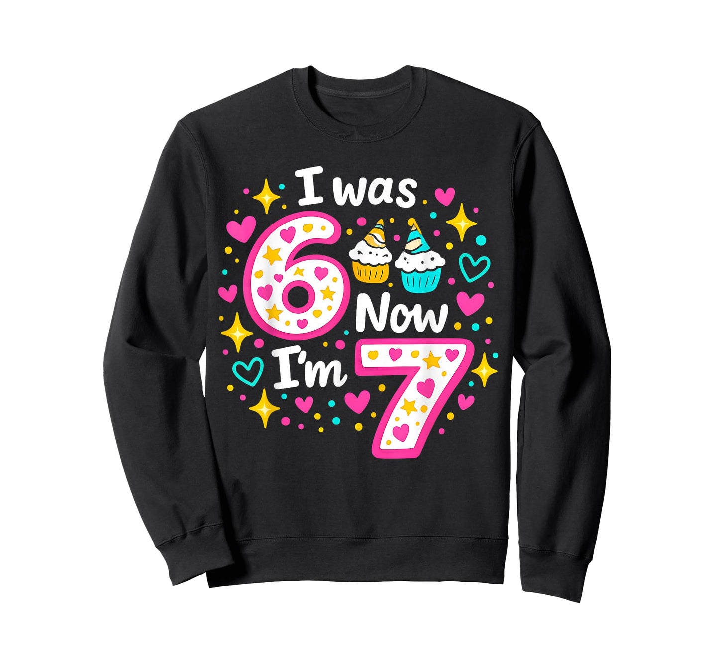 Funny 7 Years Old Birthday I was 6 Now I'm 7 6 7 Kids Girls T-Shirt