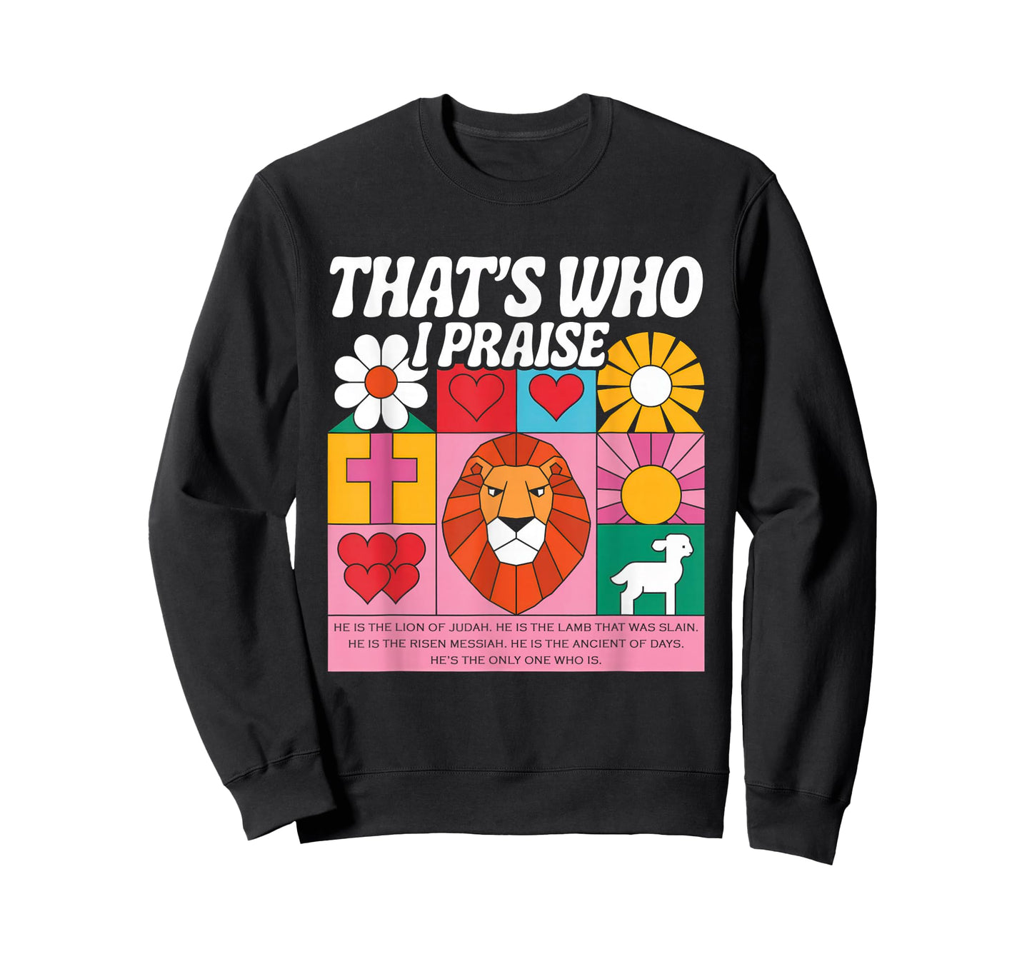 That's Who I Praise Tshirt Jesus Christian Lake God Church T-Shirt