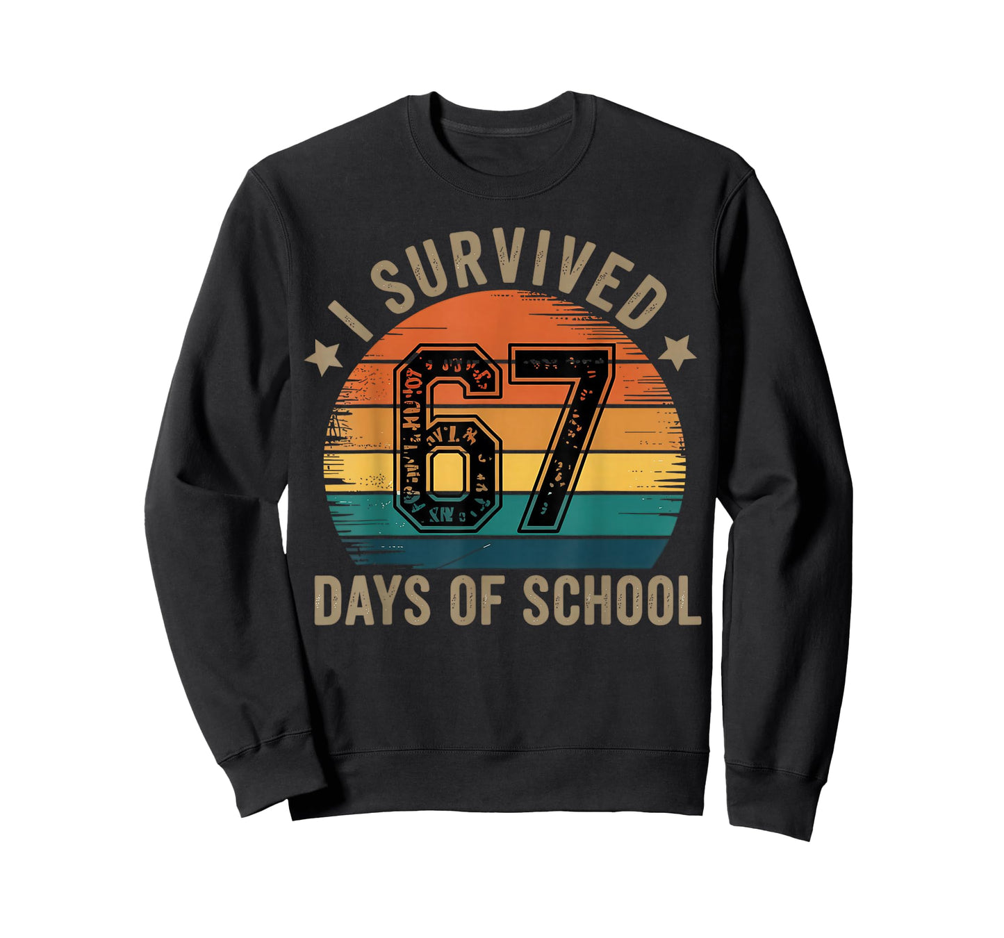 I Survived 67 Days of School Six Seven Teachers Students T-Shirt
