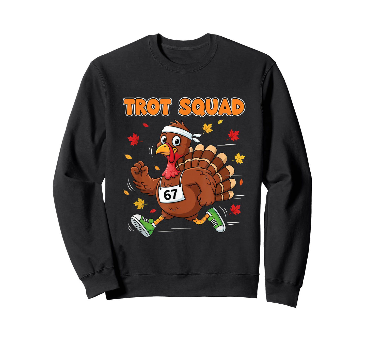 67 Meme Thanksgiving Turkey Trot Squad T-Shirt