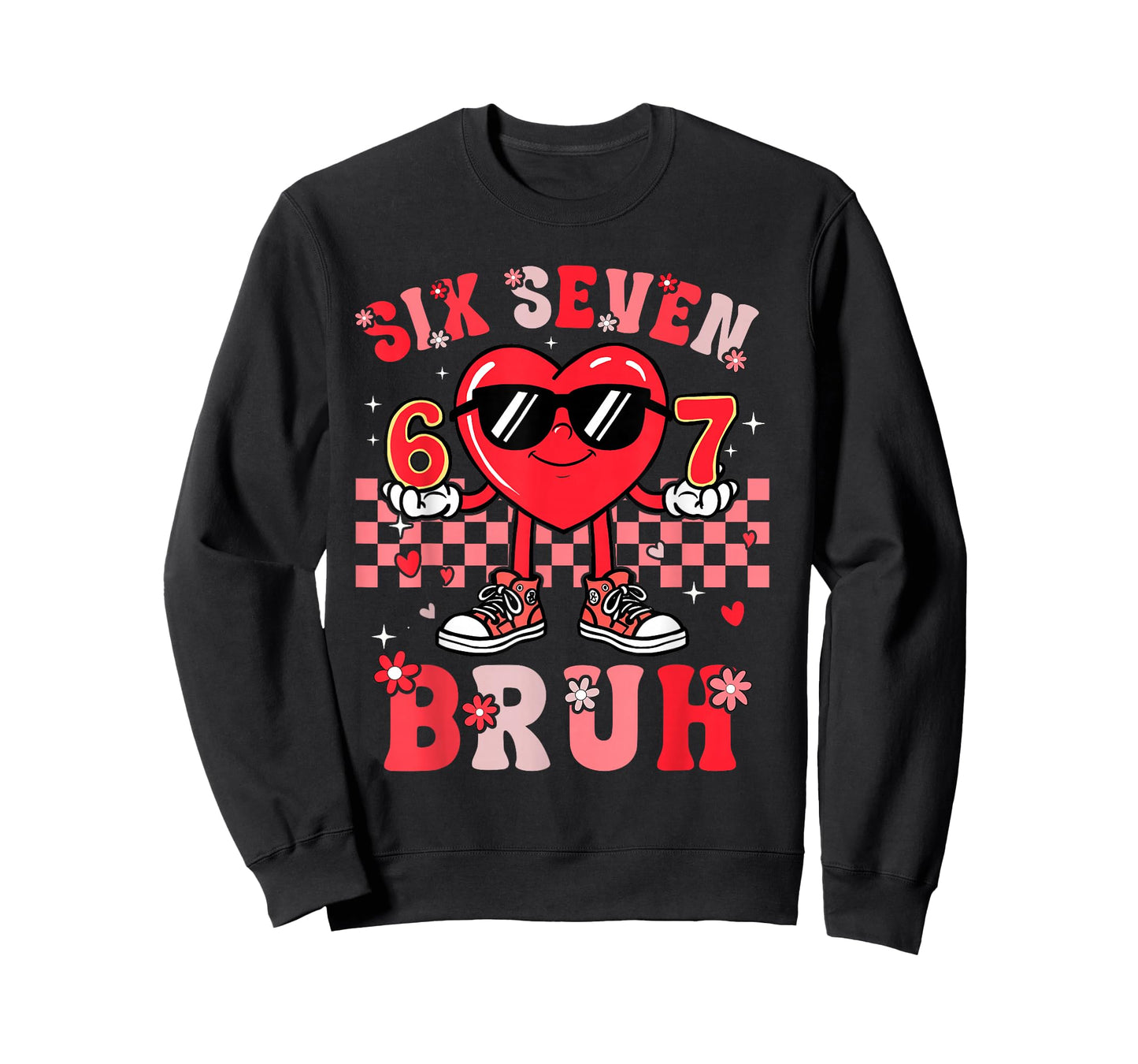 Happy Valentines 67 Bruh Meme 6 7 Boys Kids Girls Teens Men T-Shirt