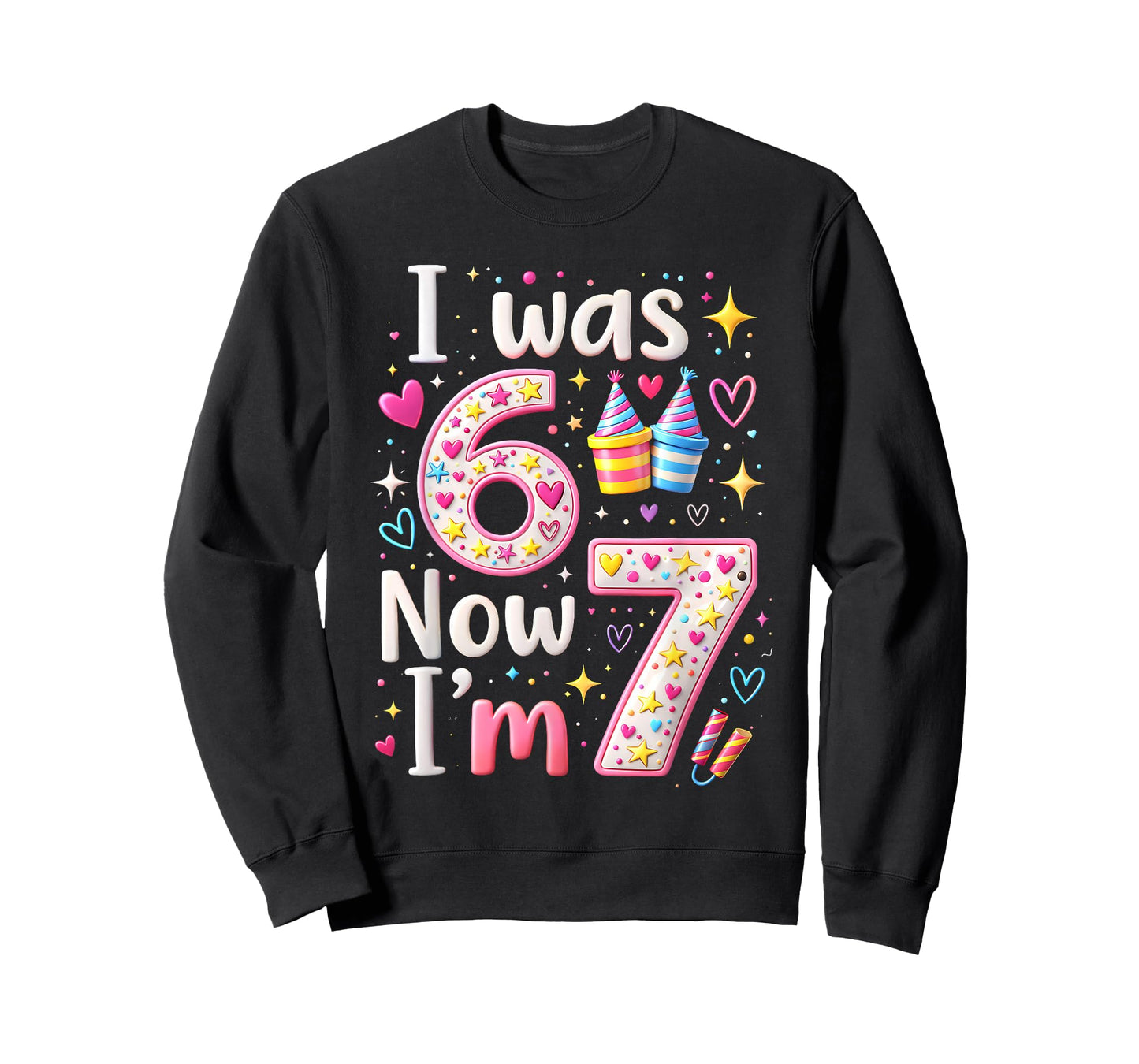 7th Birthday Girl I was 6 Now I'm 7 Years Old Girls Birthday T-Shirt
