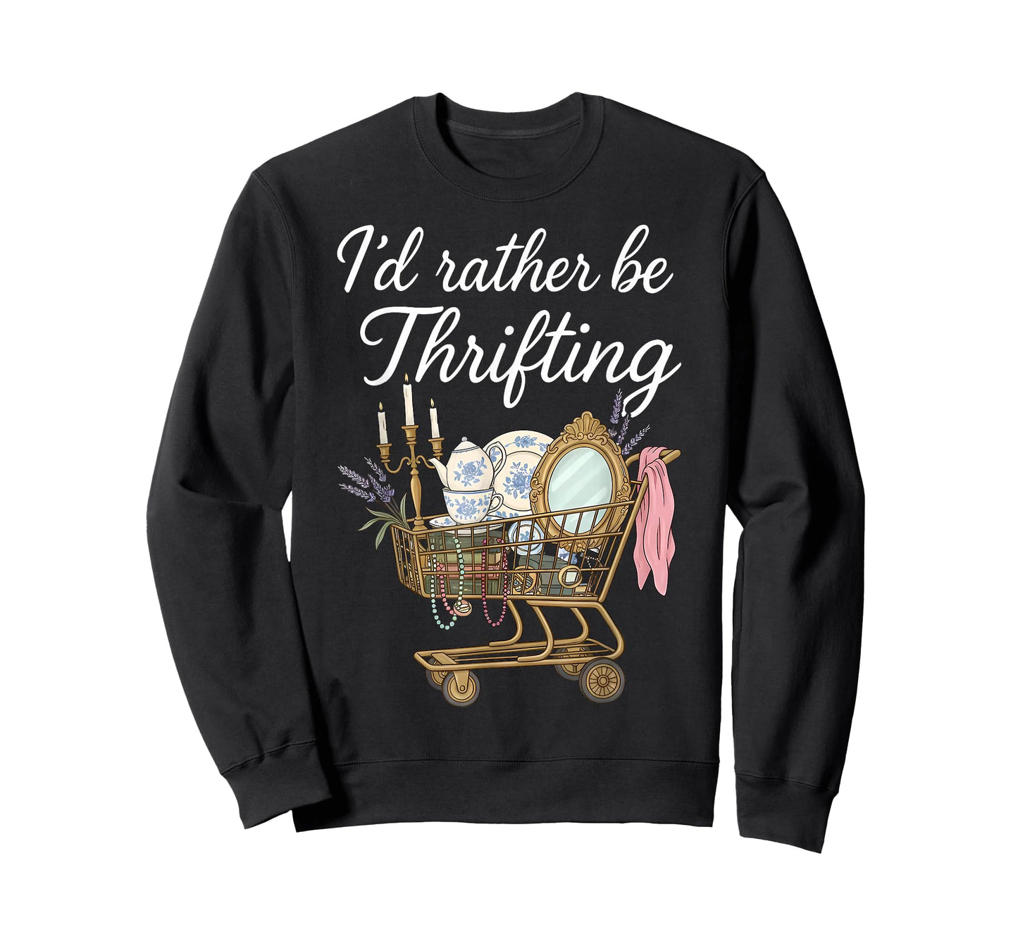 I'd Rather Be Thrifting Vintage Shopping Quote Thrift Lover T-Shirt