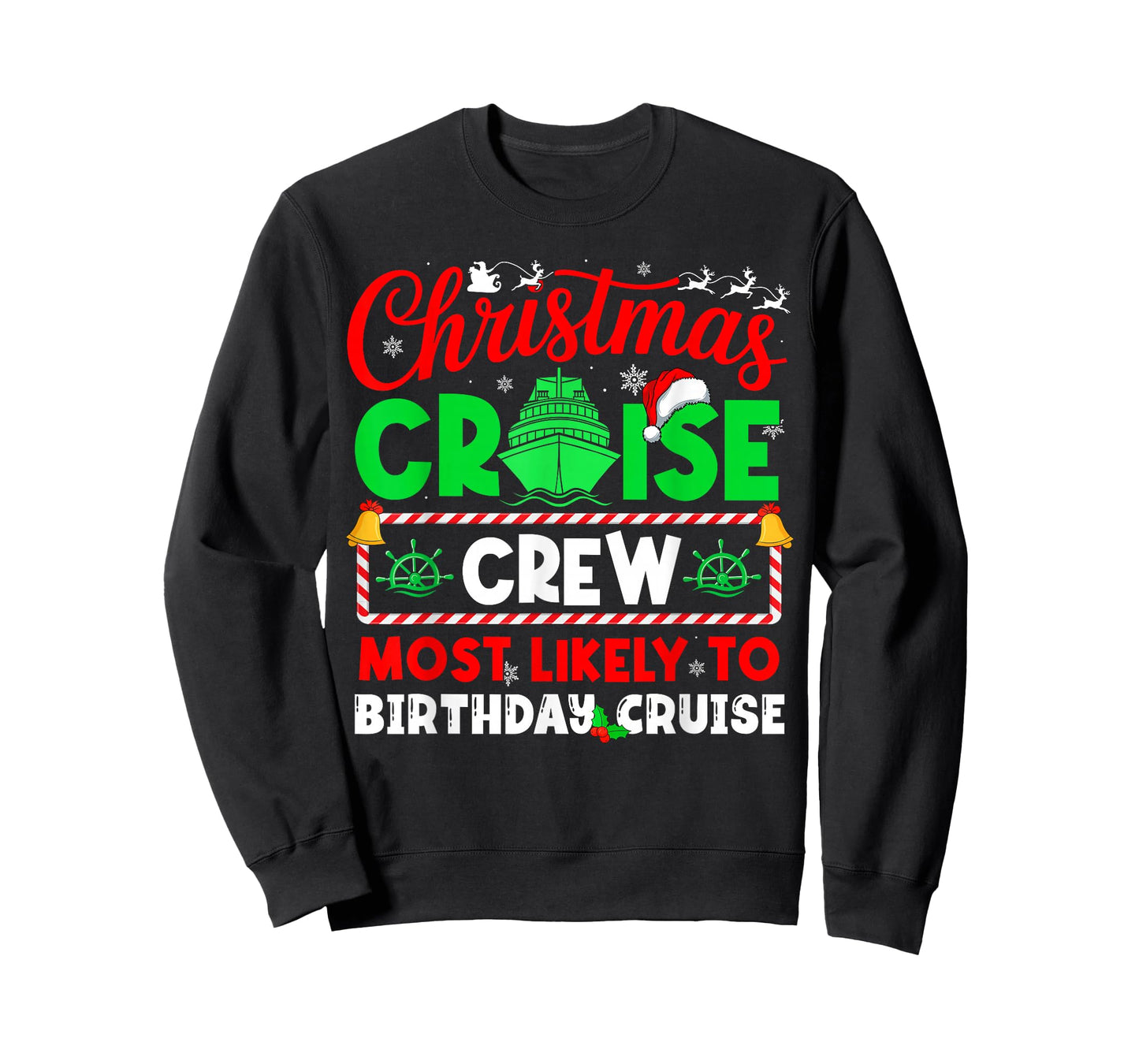 Christmas Cruise Crew Most Likely to Birthday Cruise T-Shirt