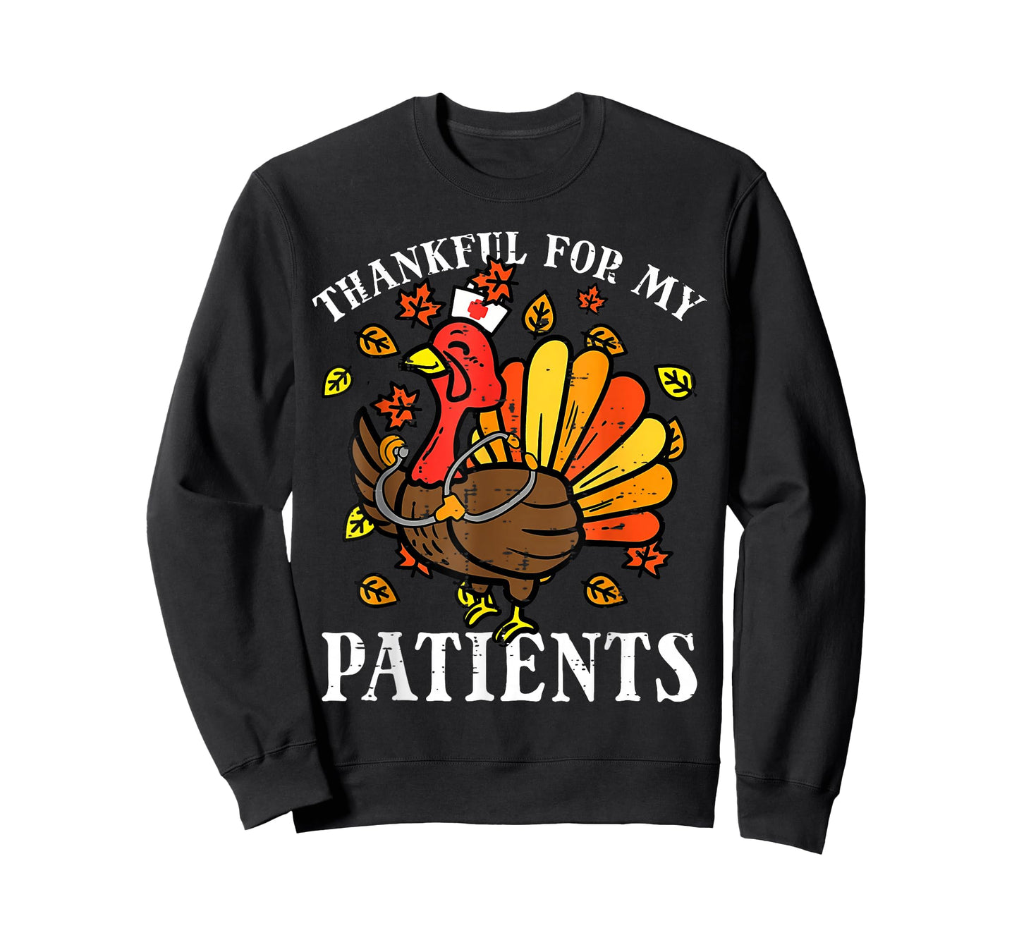 Thankful for Patients Funny Turkey Nurse Thanksgiving Fall T-Shirt