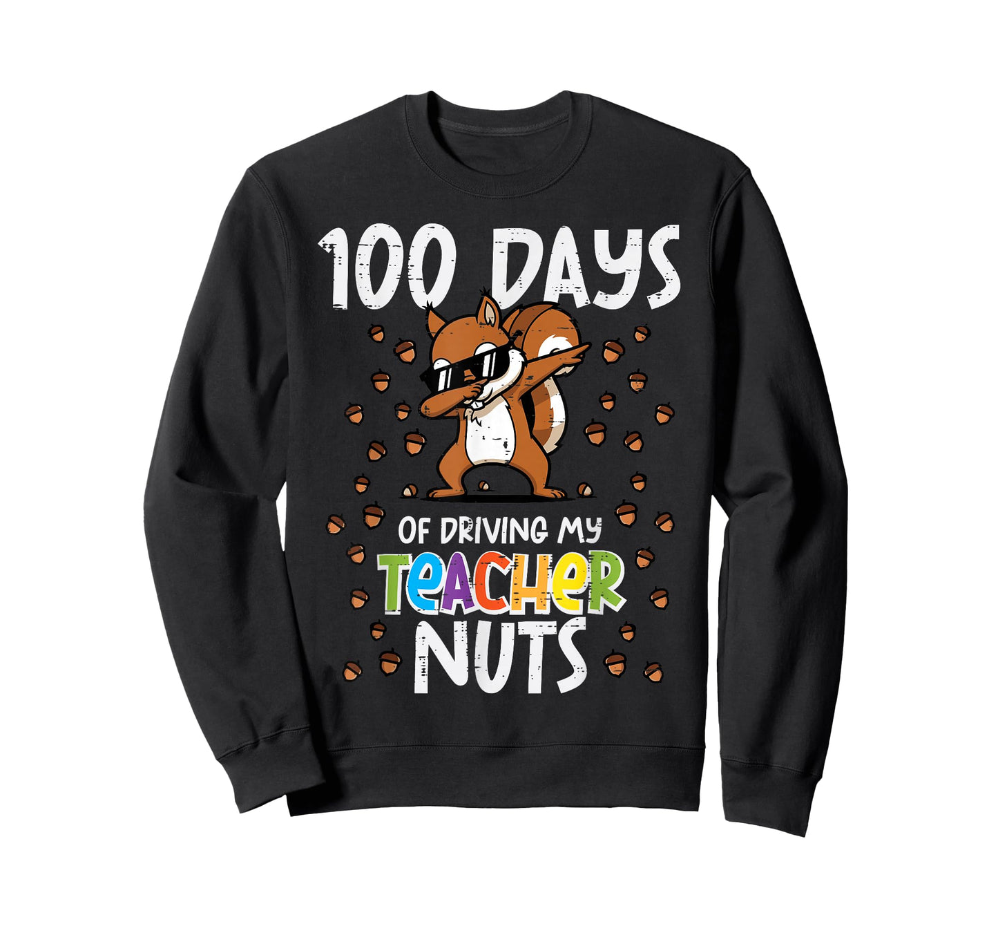 100 Days Squirrel Driving Teacher Nuts 100th Day of School T-Shirt