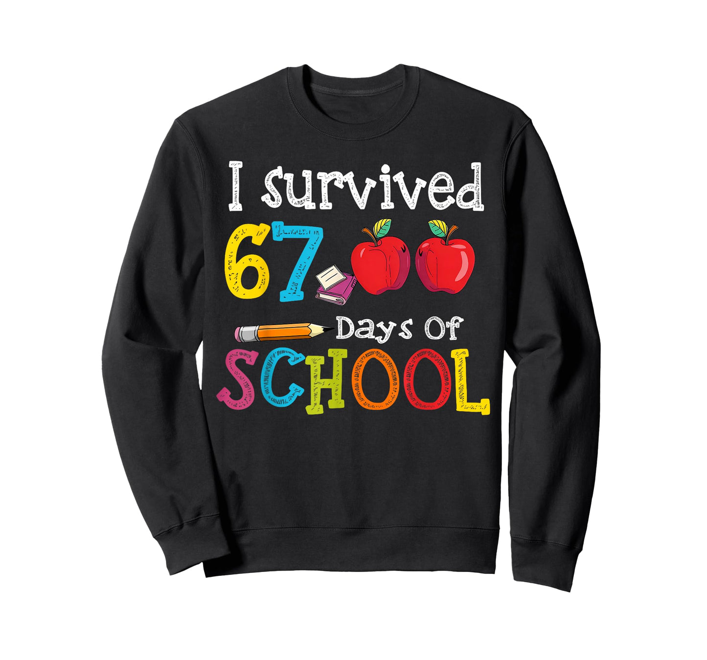 I Survived 67 Days of School 67 Kids 67 Days of School Kids T-Shirt