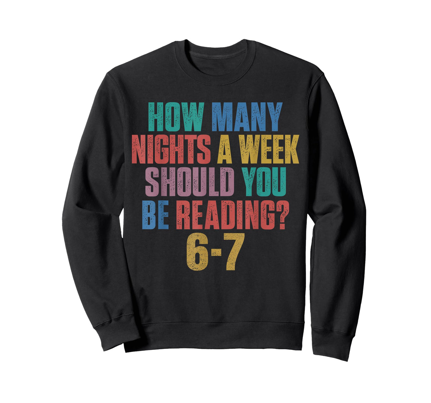 How Many Nights A Week Should You Be Reading 67 Meme Teacher T-Shirt