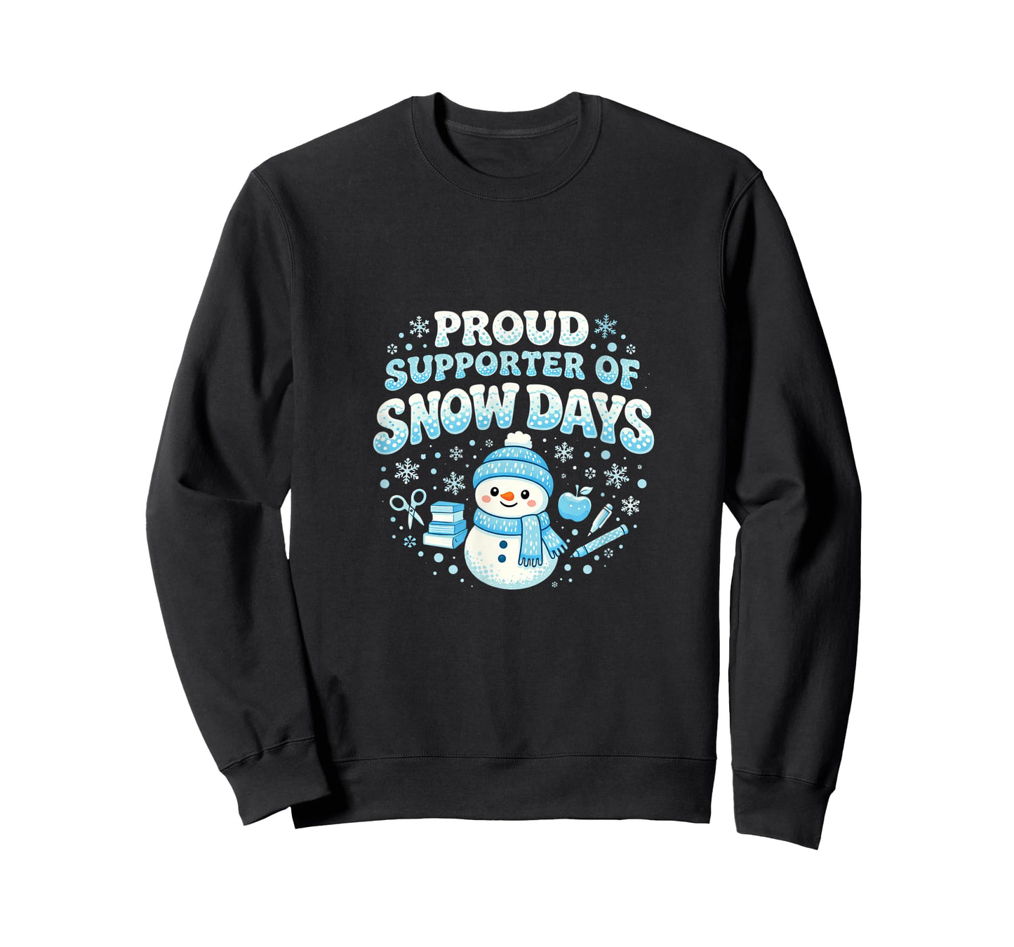 Proud Supporter of Snow Days Funny Teacher T-Shirt