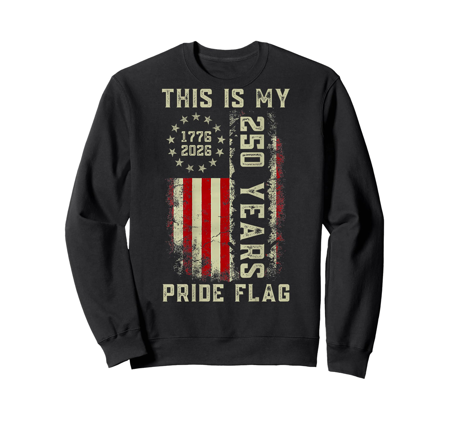 This is My Pride Flag 250 Years 1776-2026 250th Birthday USA T-Shirt