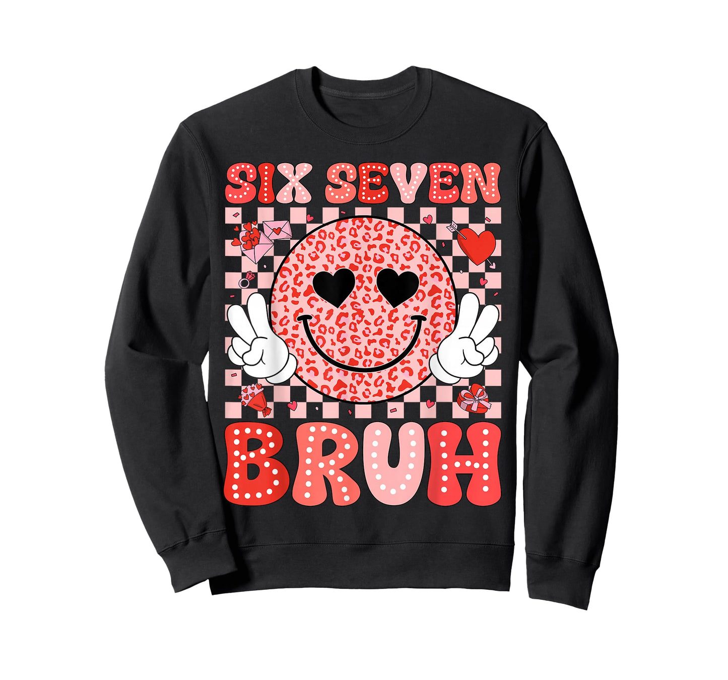 Valentine’s Day Funny 67 Six Seven Bruh 6 7 Valentine Hearts T-Shirt