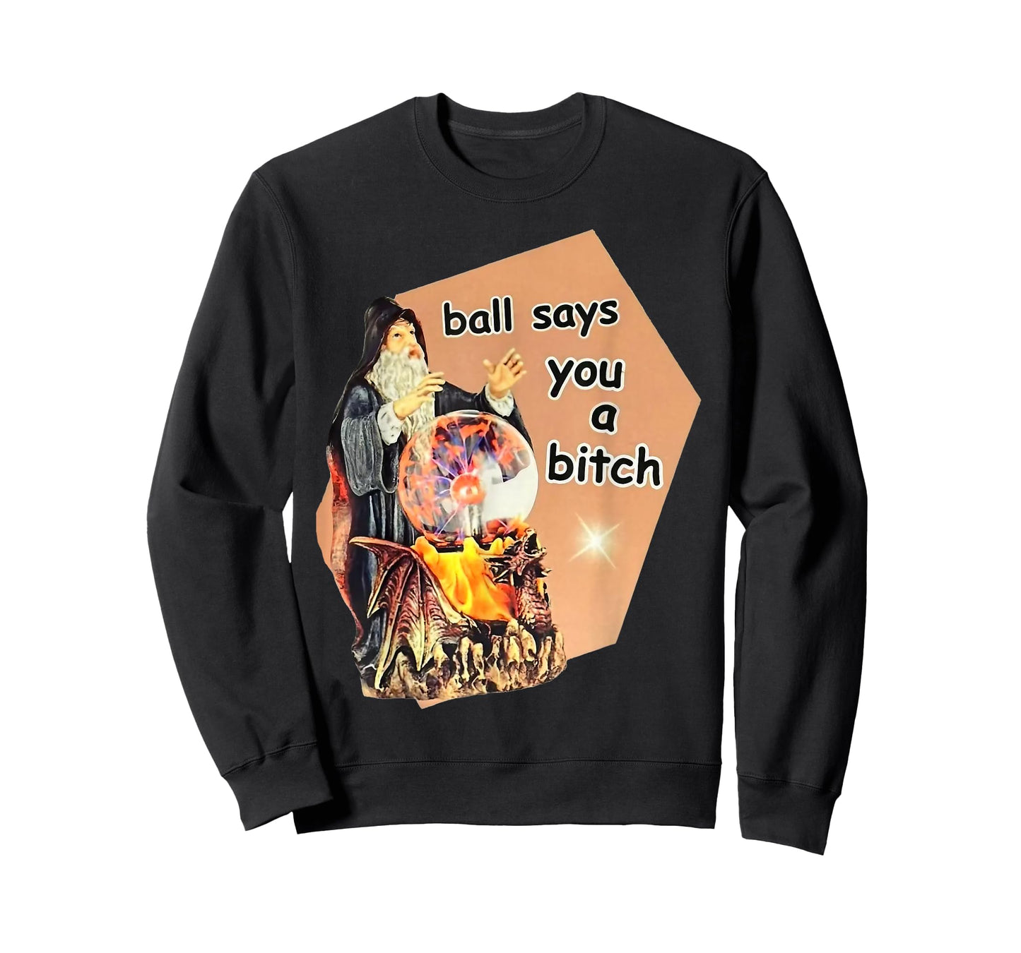 Ball Says You A Btch Meme T-Shirt