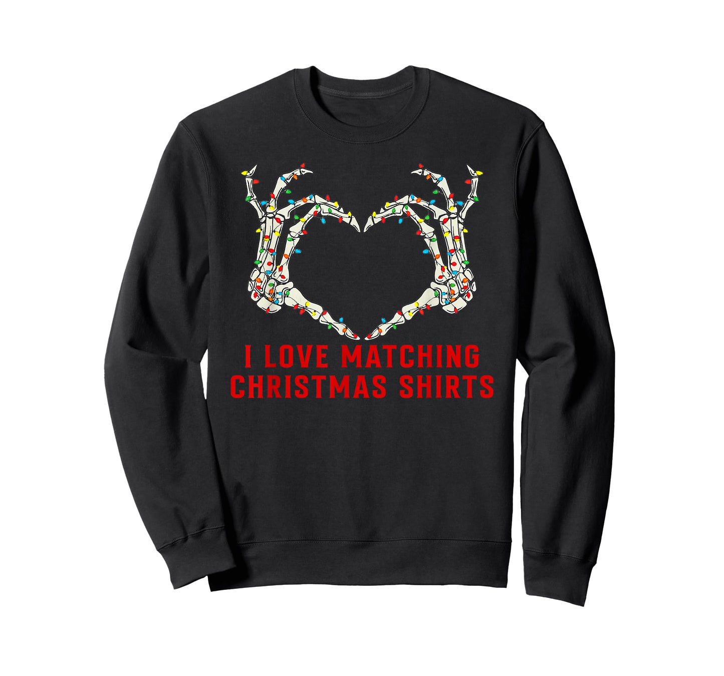 I Love Matching Christmas Shirts But I Don't Xmas Couples T-Shirt