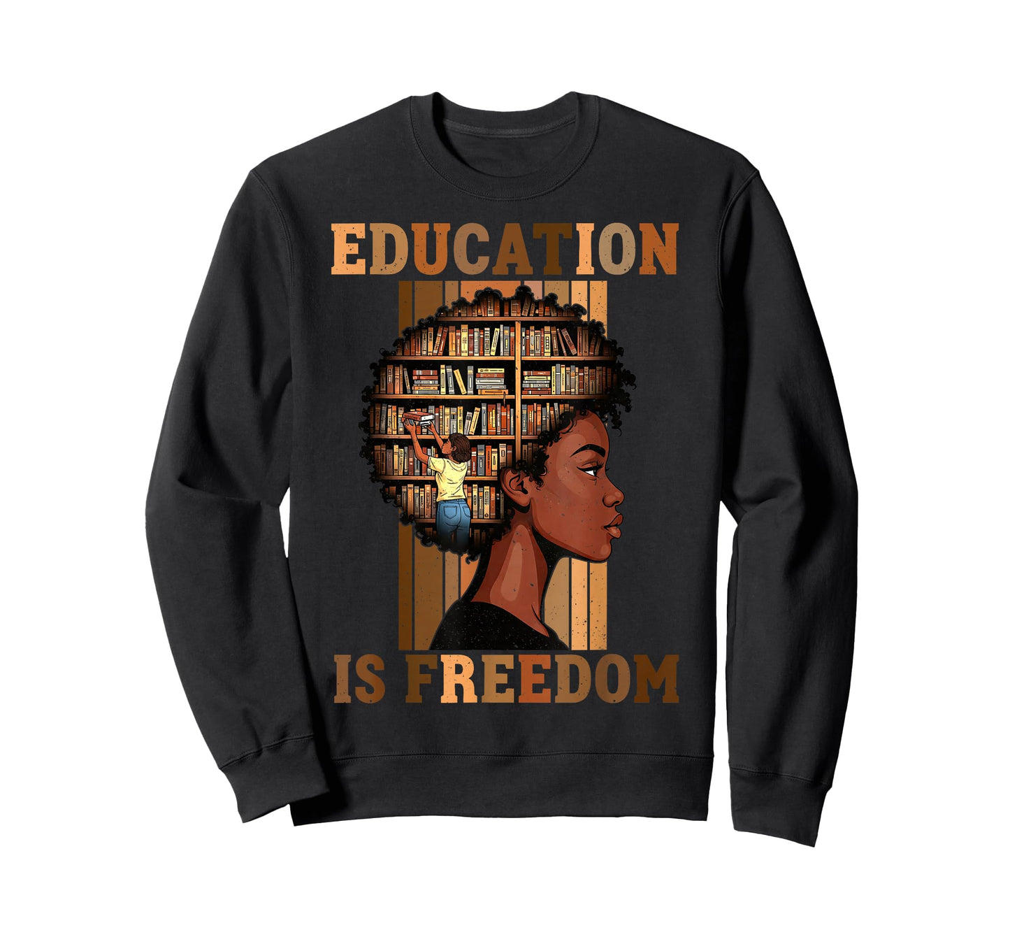 Black History Education is Freedom Books Teacher Women Girls T-Shirt