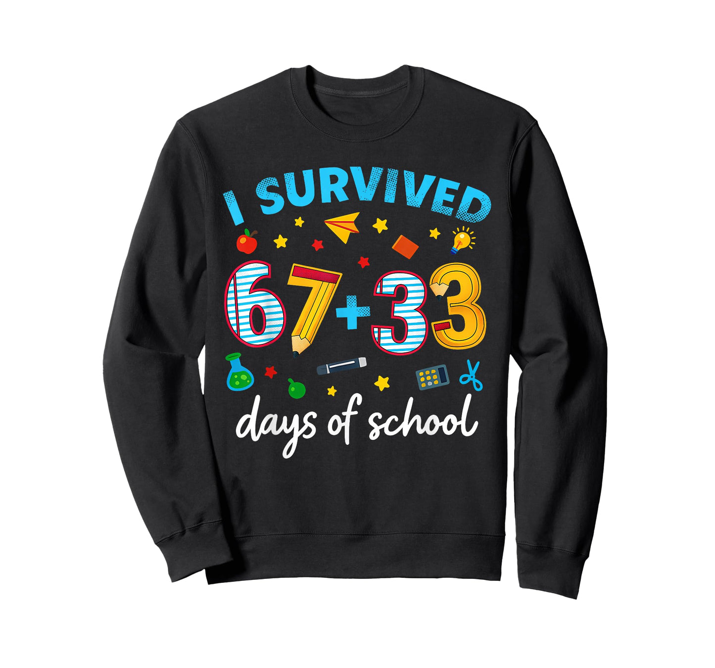 100th Day of School I Survived 67 33 Days of School T-Shirt