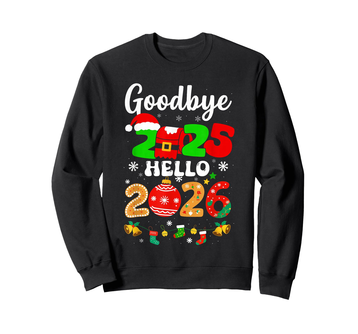 Goodbye 2025 Hello 2026 Happy New Year's Eve Christmas Men T-Shirt