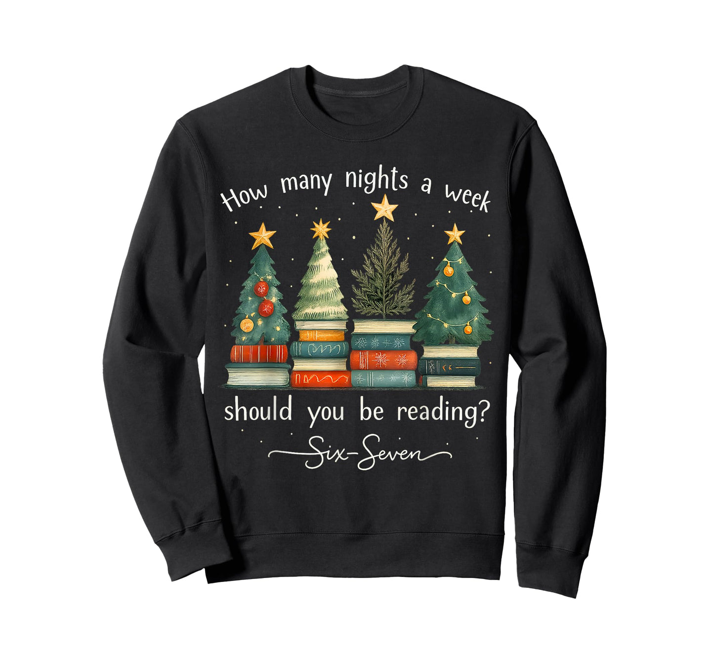 How Many Nights A Week Should You Be Reading 6–7 Xmas Books T-Shirt