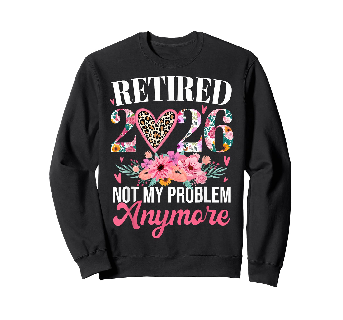 Retired 2026 Not My Problem Anymore Retirement Leopard Women T-Shirt