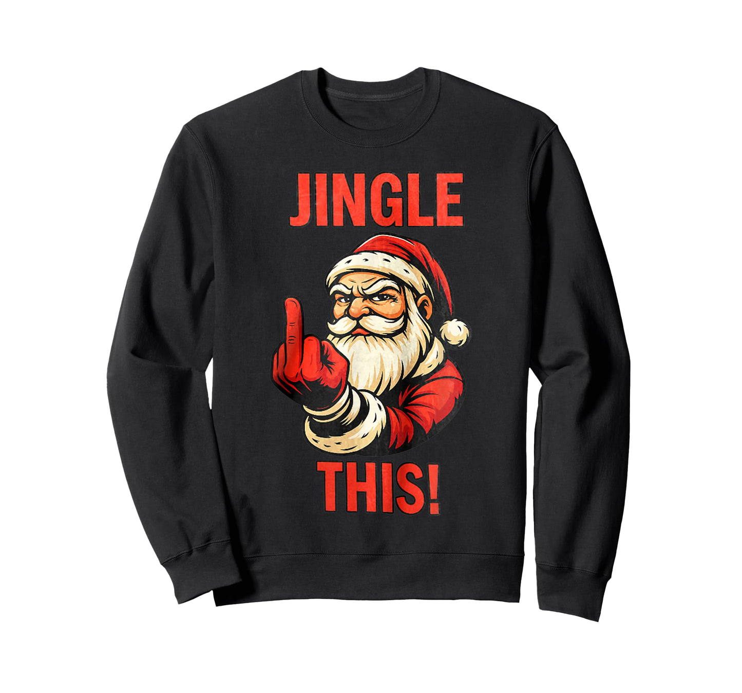 Jingle This Funny Santa Middle Finger Christmas Pajamas T-Shirt