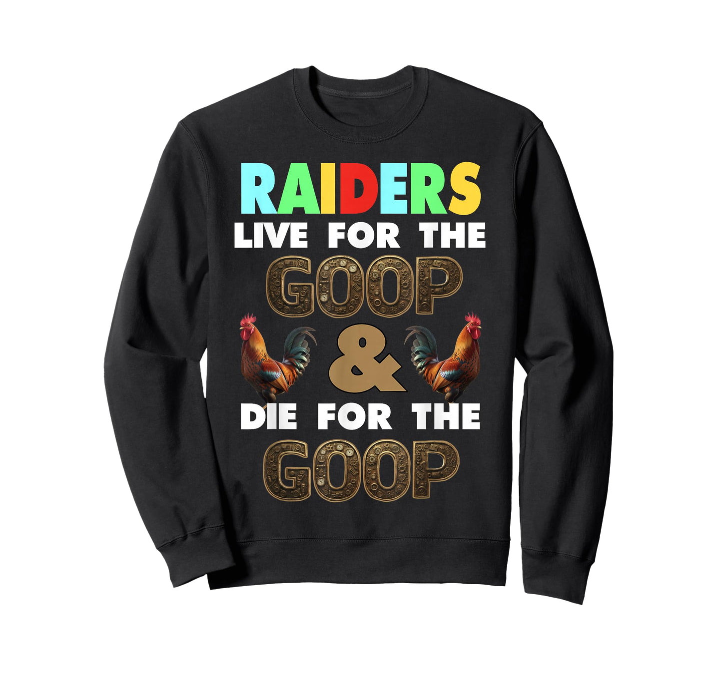 Raiders Funny Video Game Streamer War Live for The Goop Fans T-Shirt