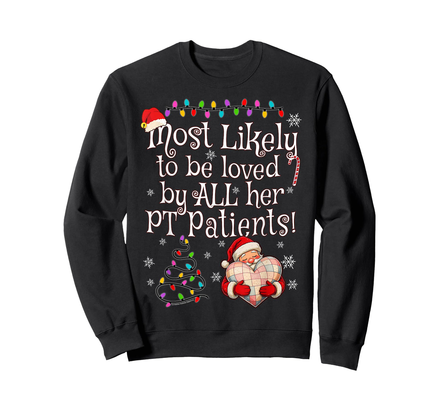 Most Likely to Be Loved by All Her PT Patients Christmas T-Shirt