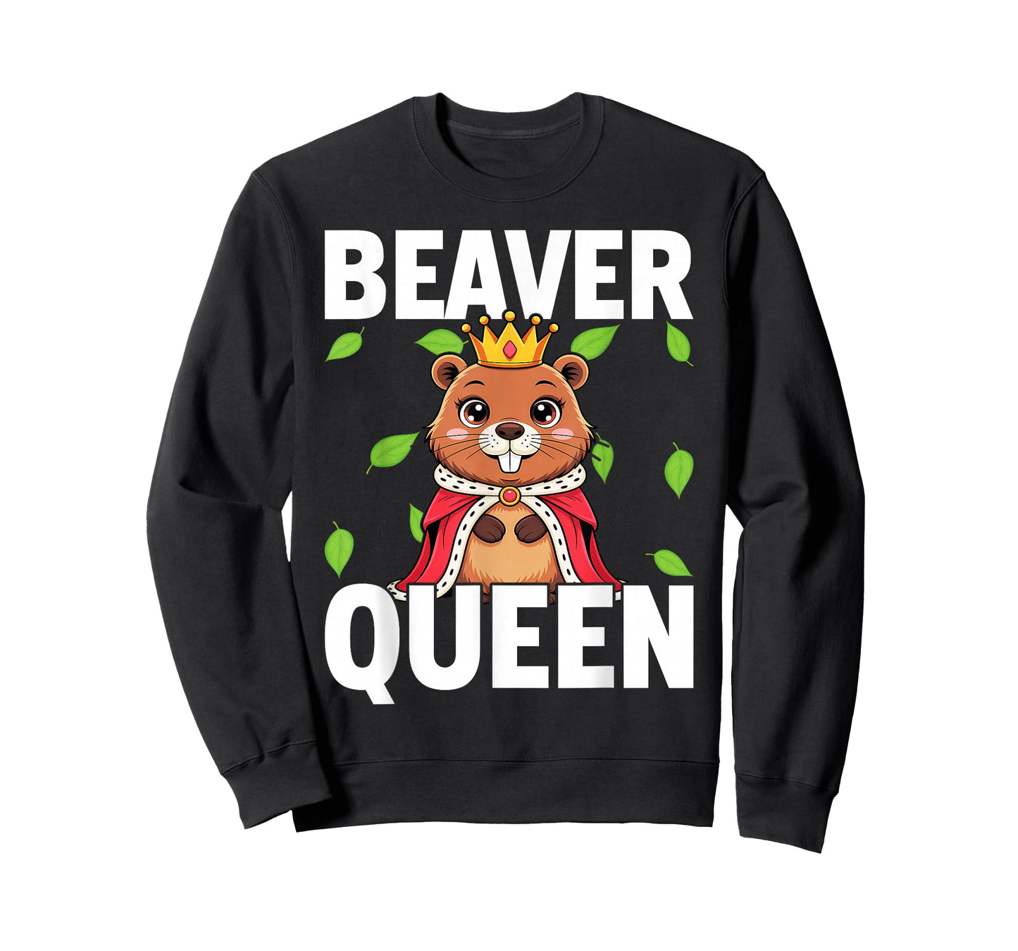 Beaver Queen Girls Lover | Womens T-Shirt