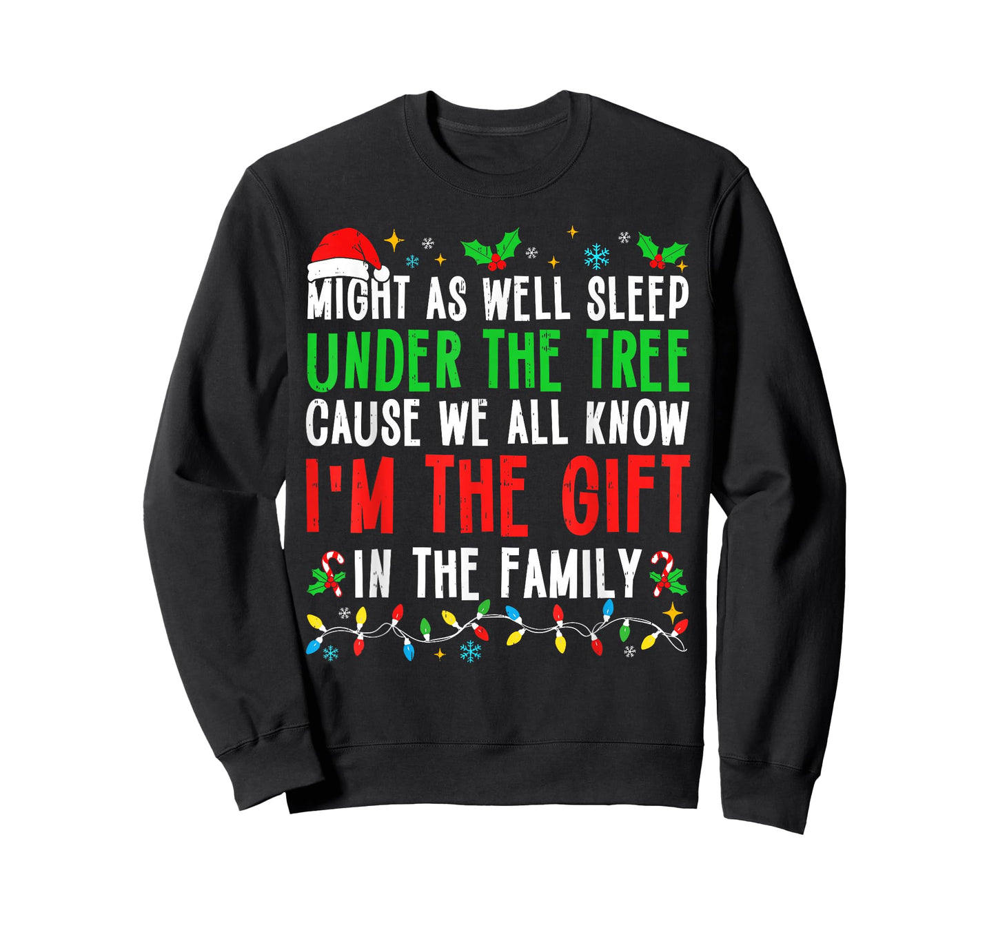 Funny I’m The Gift Christmas Shirt Men Women Kids Family T-Shirt