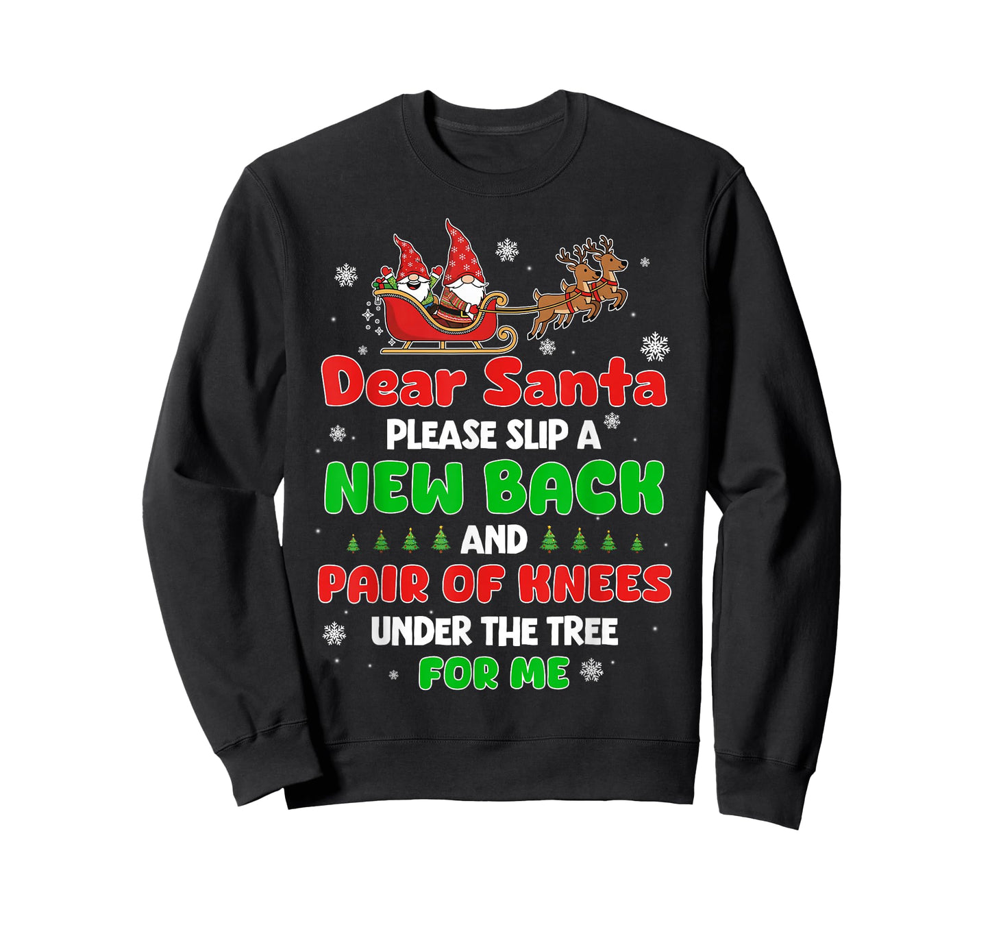 Dear Santa Please Bring Me a New Back & Knees This Christmas T-Shirt