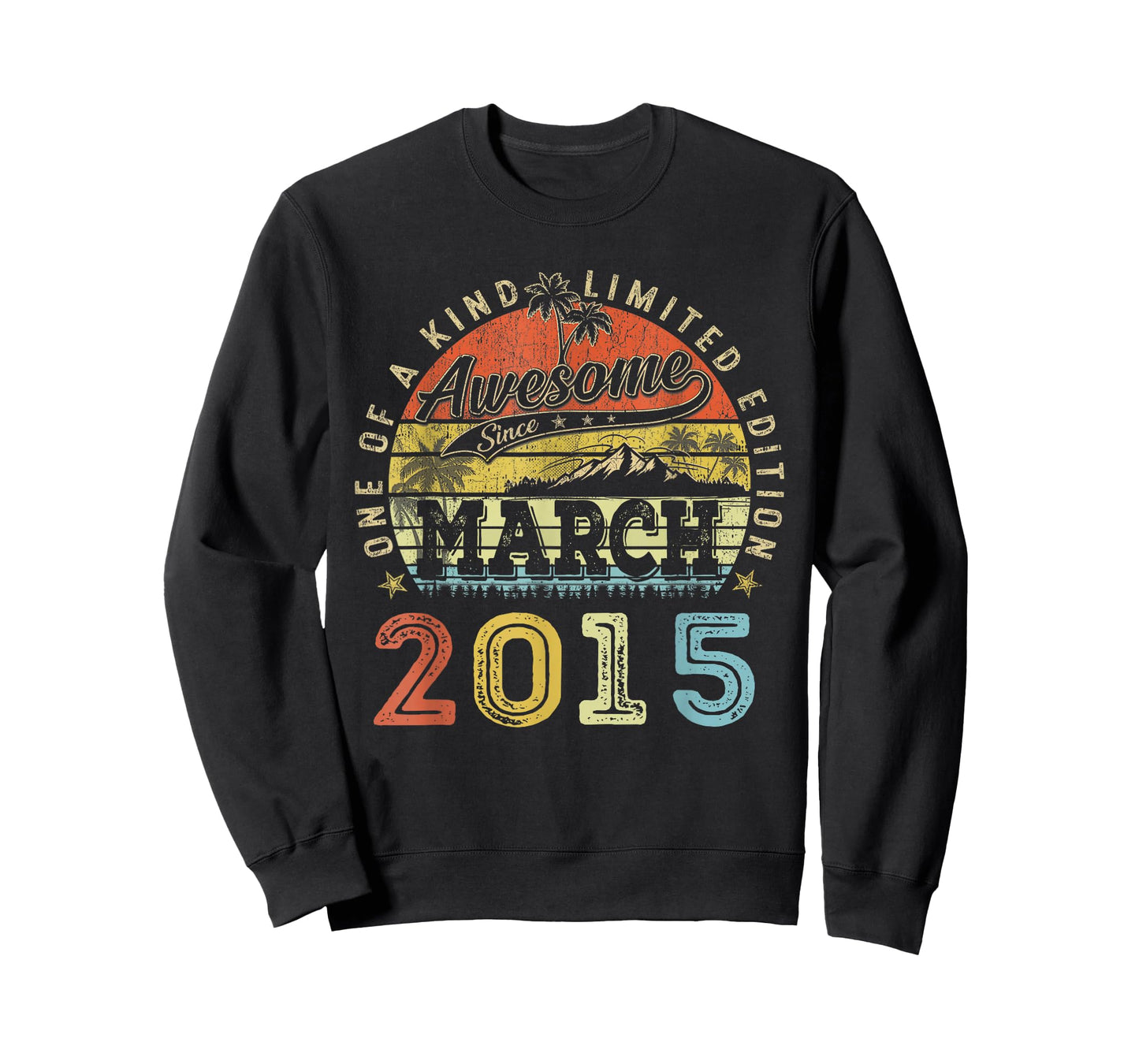 11 Limited Edition 2015 One of a Kind March 11th Birthday T-Shirt