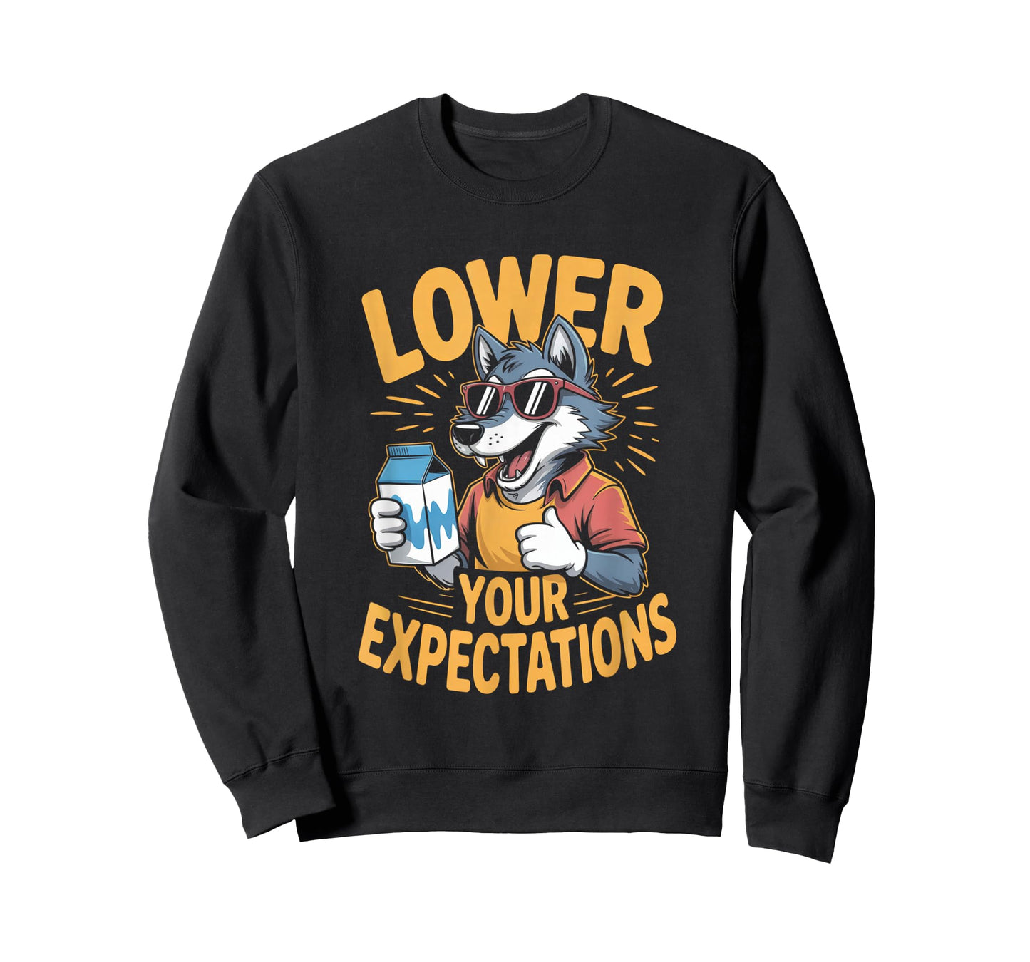 Lower Your Expectations Funny Wolf Design T-Shirt