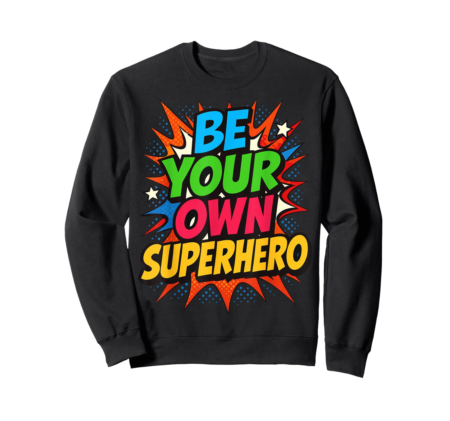 Be Your own Superhero Motivation Quote Mental Health T-Shirt