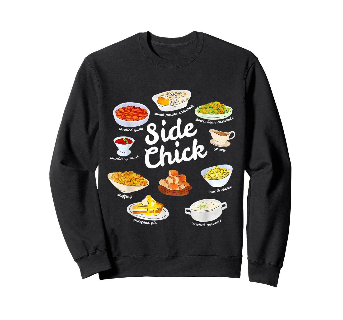 Side Chick Funny Thanksgiving Foodie Friendsgiving Dinner T-Shirt