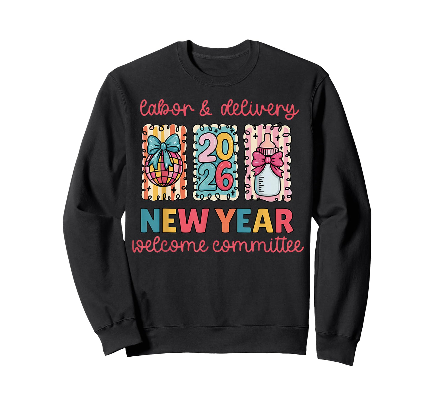 Labor & Delivery 2026 New Year Welcome Committee T-Shirt