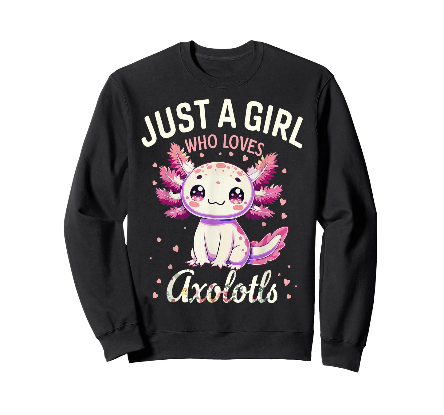 Just a Girl Loves Axolotls Kawaii Cute Girls Women T-Shirt