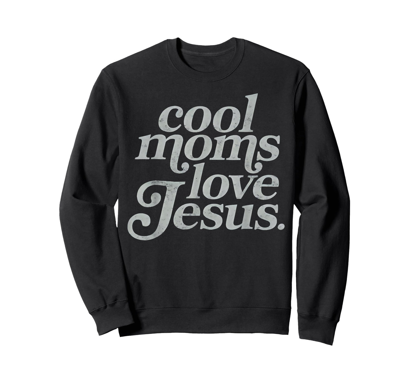 Cool Moms Love Jesus Christian Mama Mommy Happy Mother's Day T-Shirt
