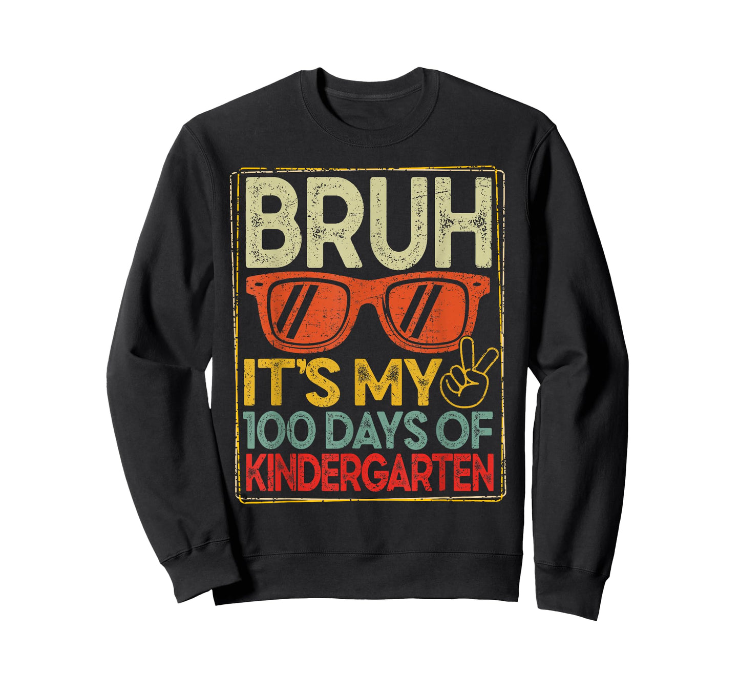 Bruh It's My 100 Days of Kindergarten 100th Days School T-Shirt