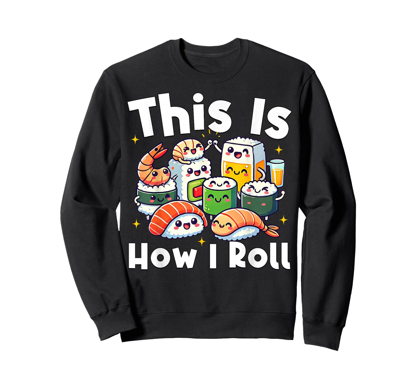 This is How I Roll Funny Japanese Sushi Food Men Women Gifts T-Shirt