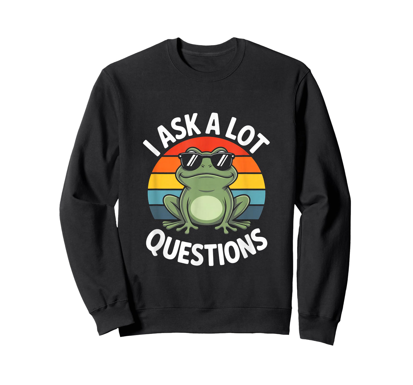 I Ask A Lot Questions Funny Cool Frog Humor T-Shirt