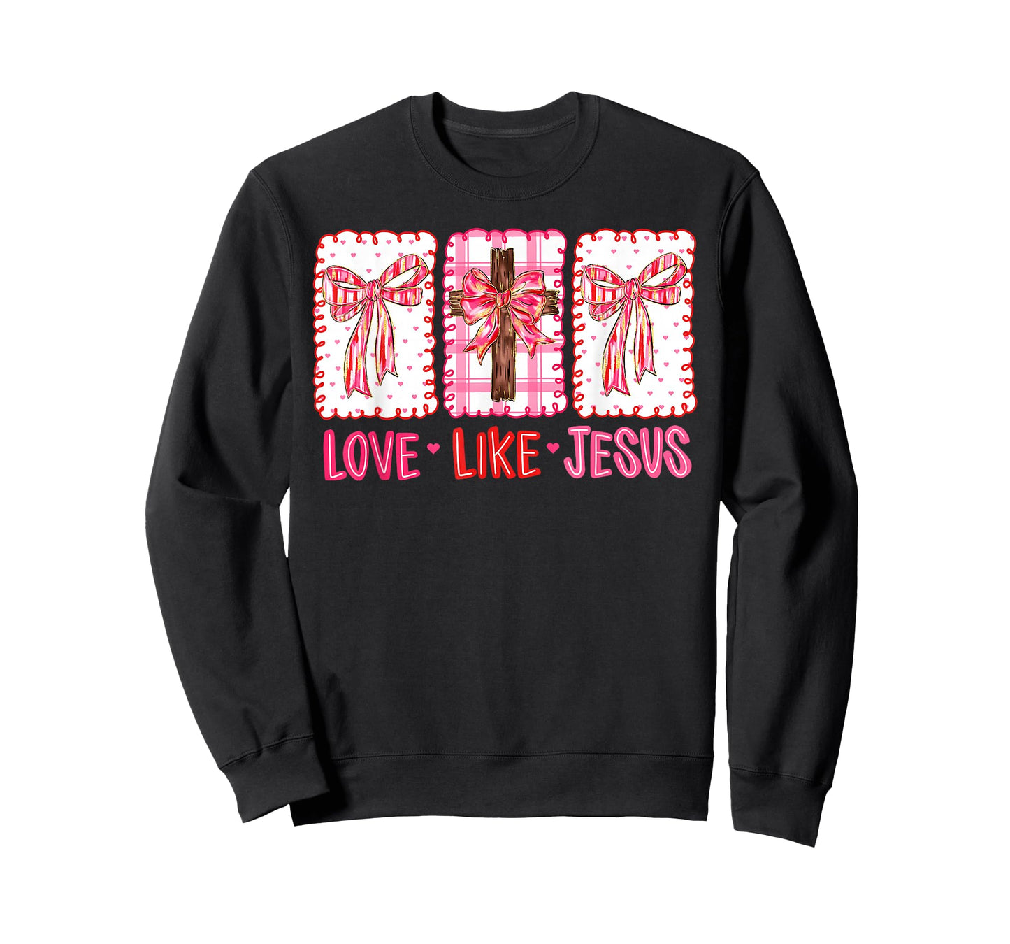 Preppy Valentine Love Like Jesus John 15:12 Girl Women T-Shirt