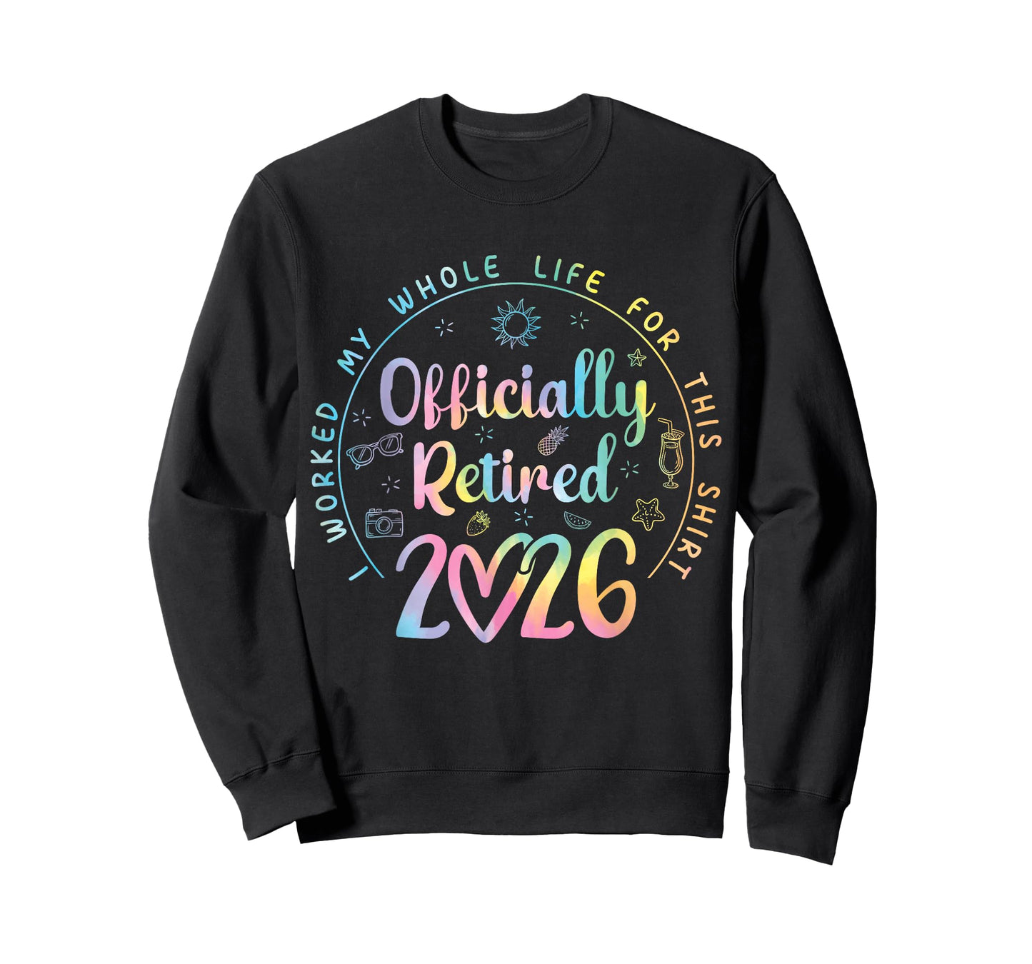 Funny Retirement Women Retired 2026 I Worked My Whole Life T-Shirt