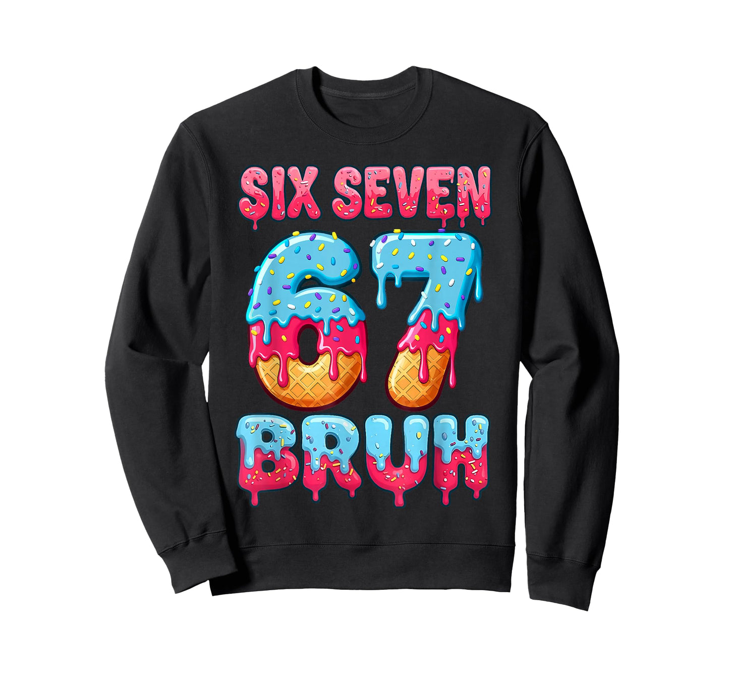 Six Seven Bruh 67 Ice Cream Drip Baseball for Men Women Kids T-Shirt