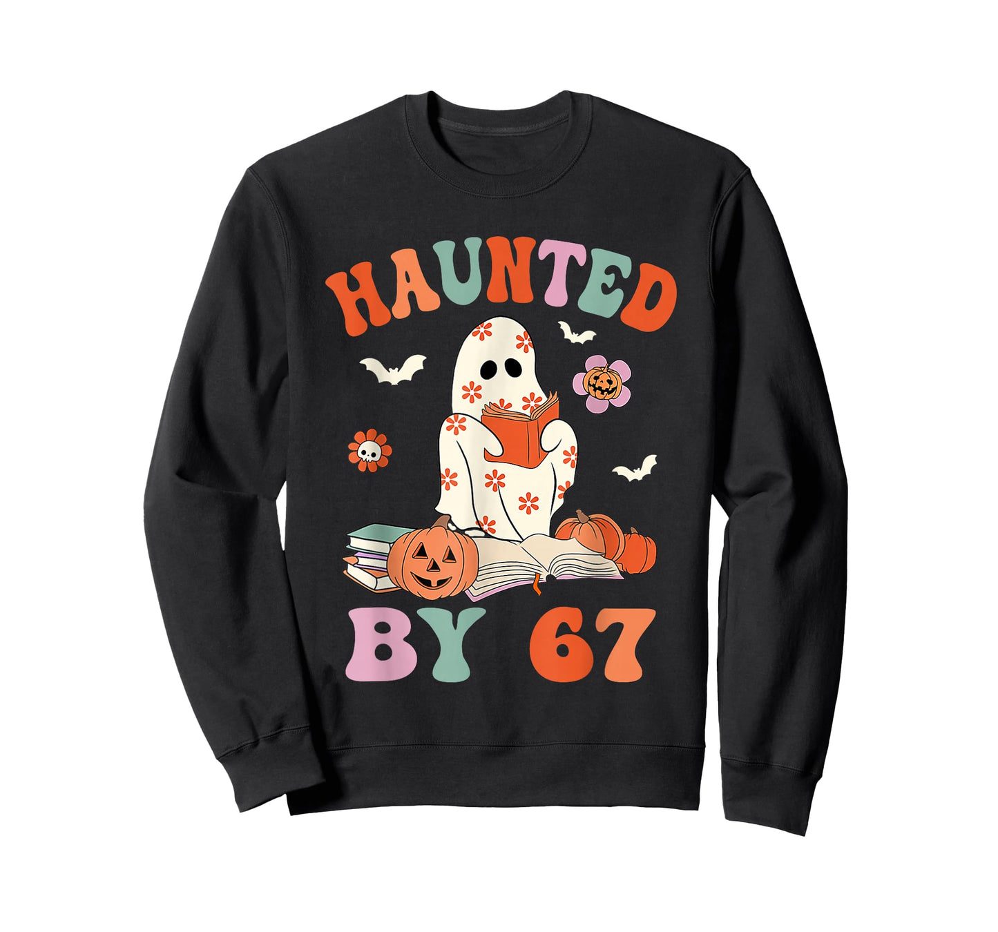 Haunted by 67 Funny Boo Ghost Teacher 6 7 Halloween Costume T-Shirt