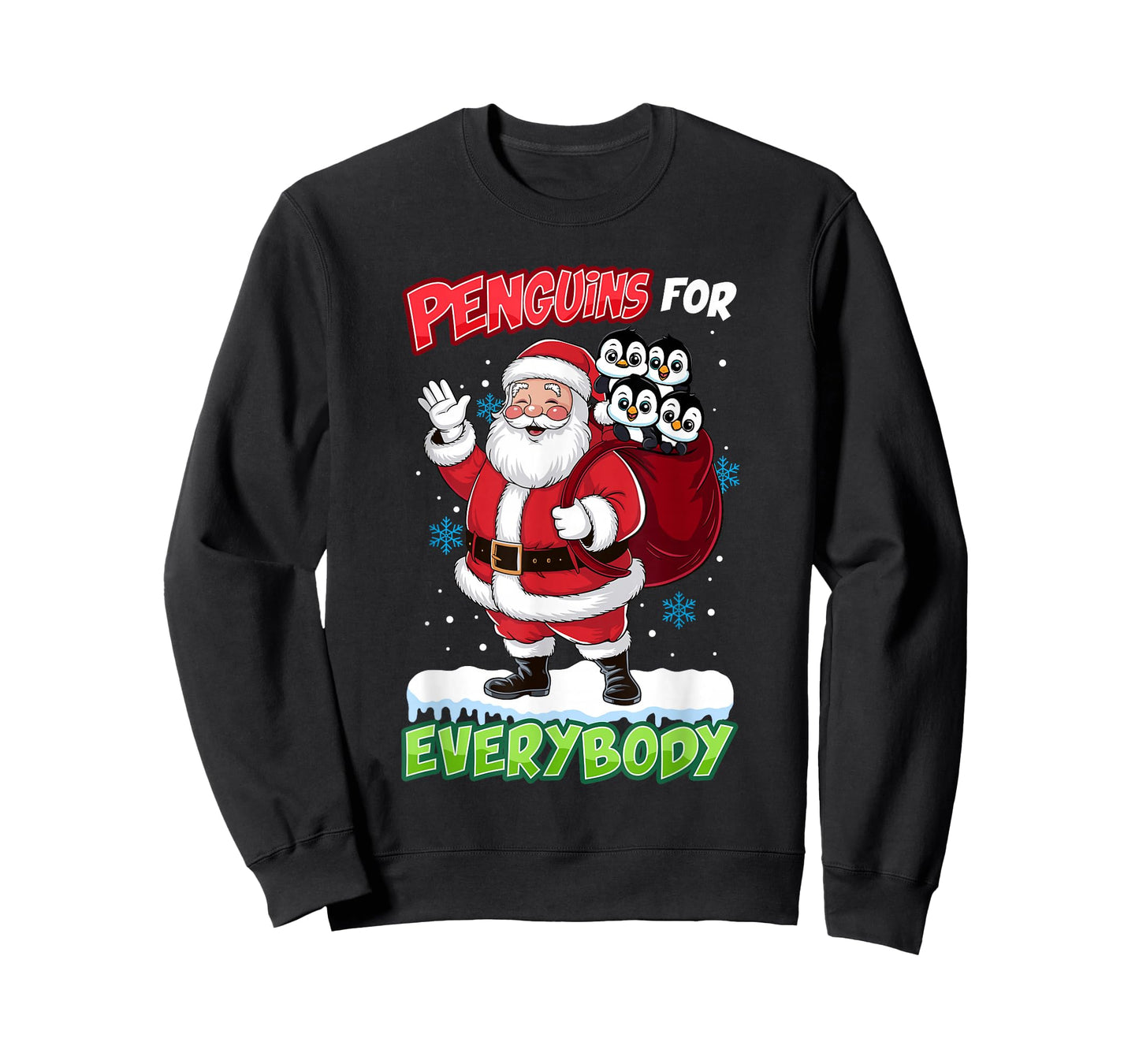 Penguins for Everybody Santa Men Women Kids Funny Christmas T-Shirt