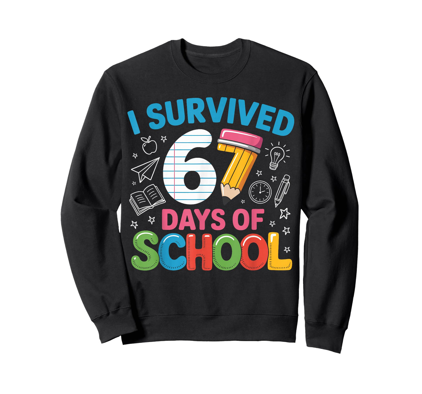 I Survived 67 Days of School Funny Meme Teachers Students T-Shirt