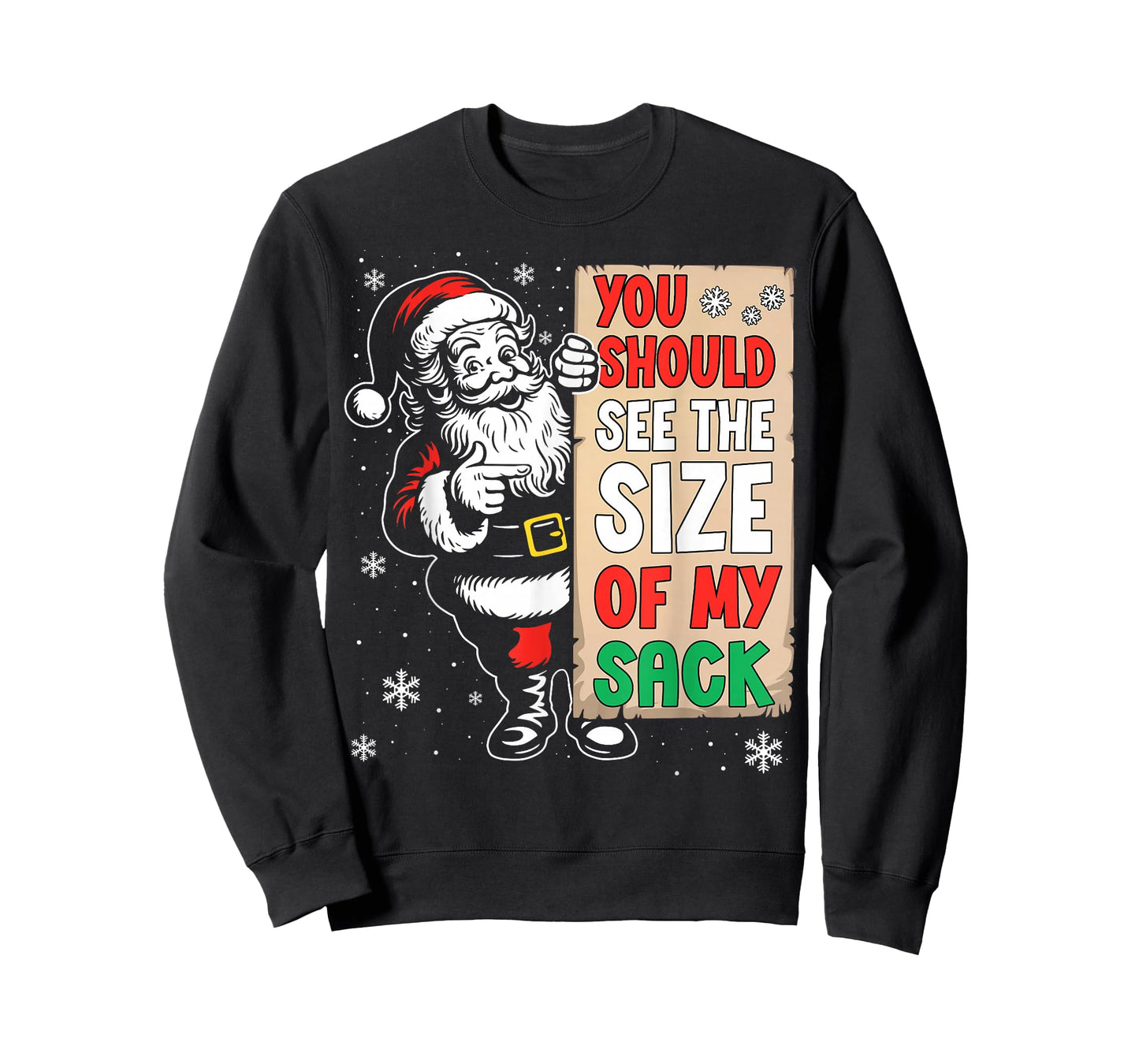 You Should See The Size of My Sack Funny Inappropriate Santa T-Shirt
