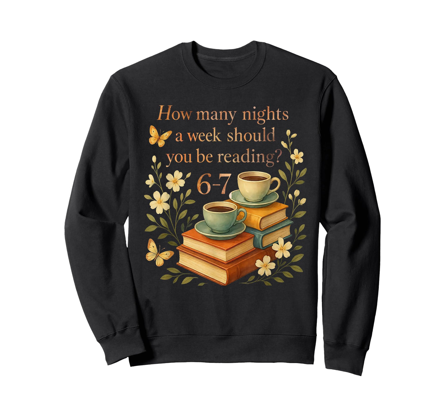 How Many Nights a Week Should You Be Reading 6-7 T-Shirt